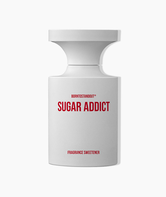 Born to stand out - Sugar addict