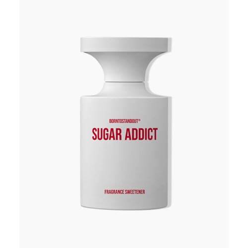 Born to stand out - Sugar addict