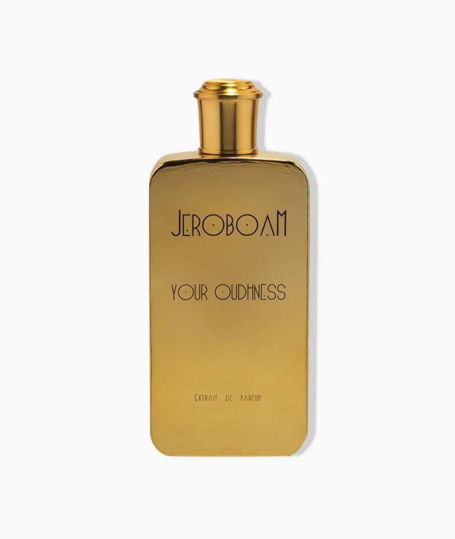 YOUR OUDHNESS - Jeroboam