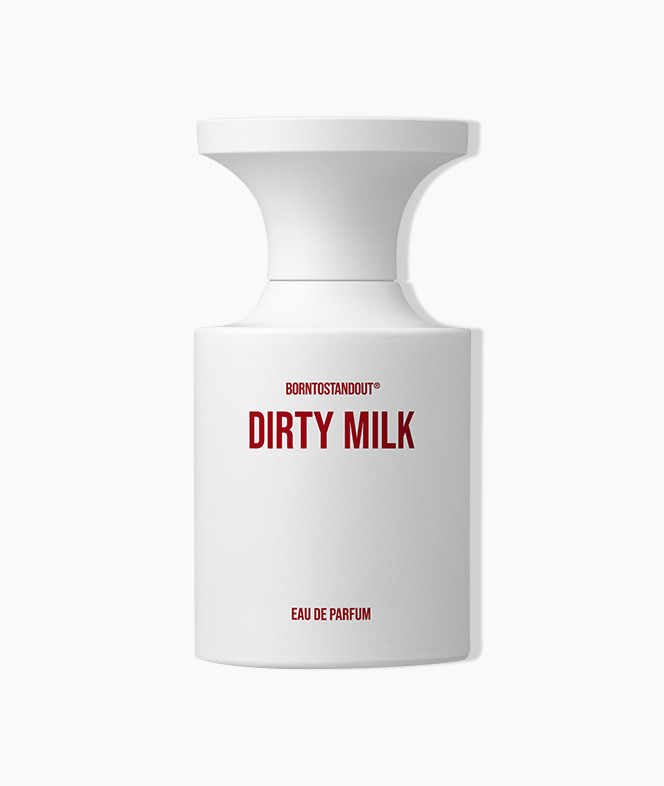 DIRTY MILK - BORNTOSTANDOUT
